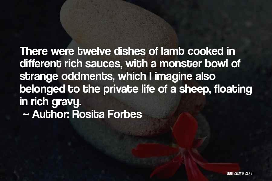 Gravy Quotes By Rosita Forbes