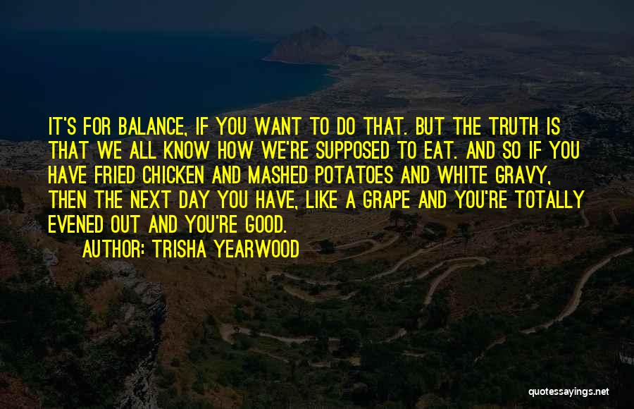 Gravy Quotes By Trisha Yearwood