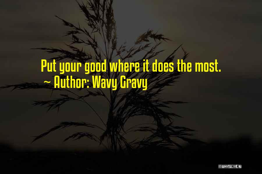 Gravy Quotes By Wavy Gravy