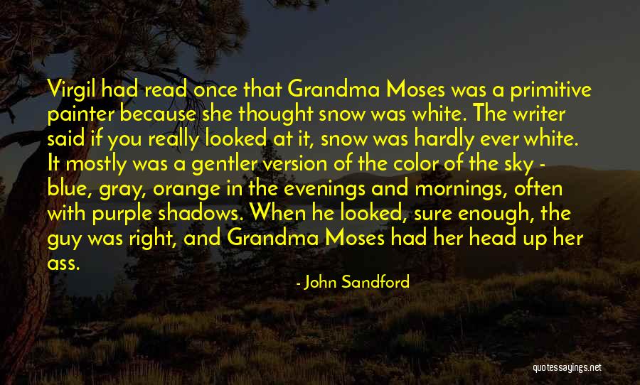 Gray And Orange Quotes By John Sandford Gray And Orange Quotes By John Sandford