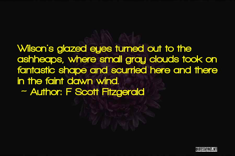 Gray Clouds Quotes By F Scott Fitzgerald