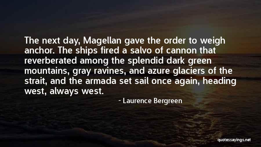 Gray Green Quotes By Laurence Bergreen Gray Green Quotes By Laurence Bergreen