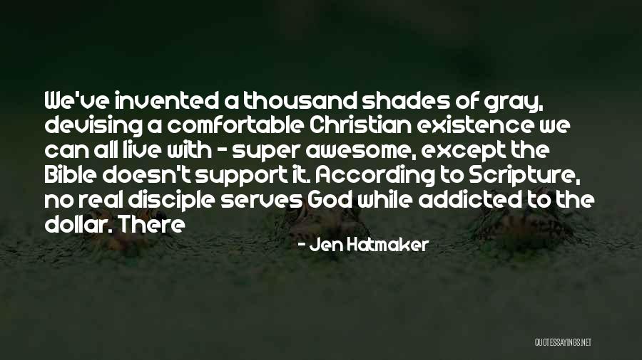 Gray Shades Quotes By Jen Hatmaker Gray Shades Quotes By Jen Hatmaker