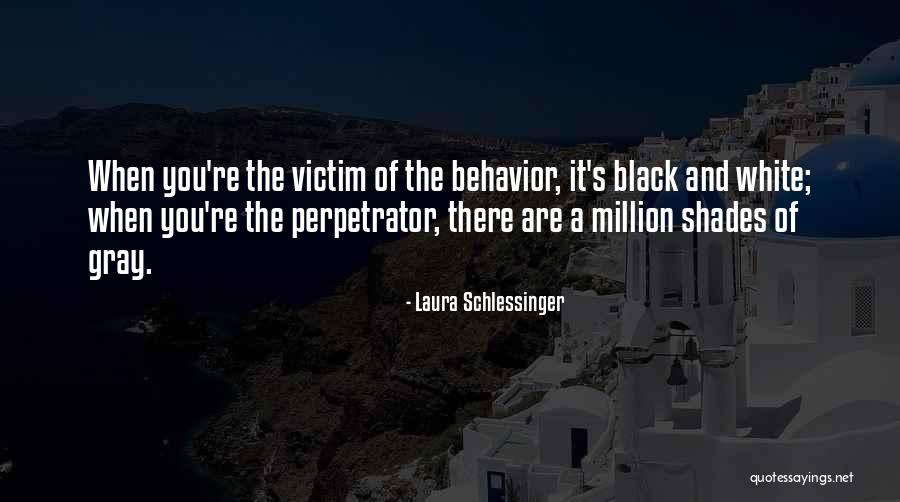Gray Shades Quotes By Laura Schlessinger Gray Shades Quotes By Laura Schlessinger