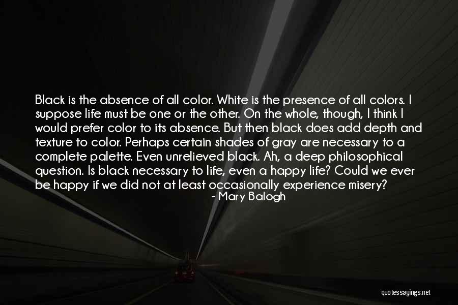 Gray Shades Quotes By Mary Balogh Gray Shades Quotes By Mary Balogh