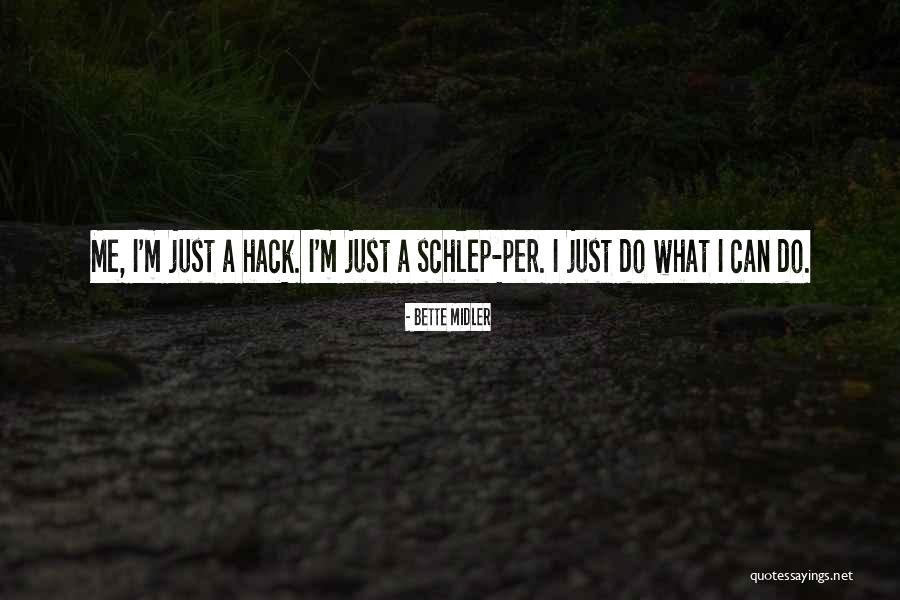 Graybill Escondido Quotes By Bette Midler Graybill Escondido Quotes By Bette Midler