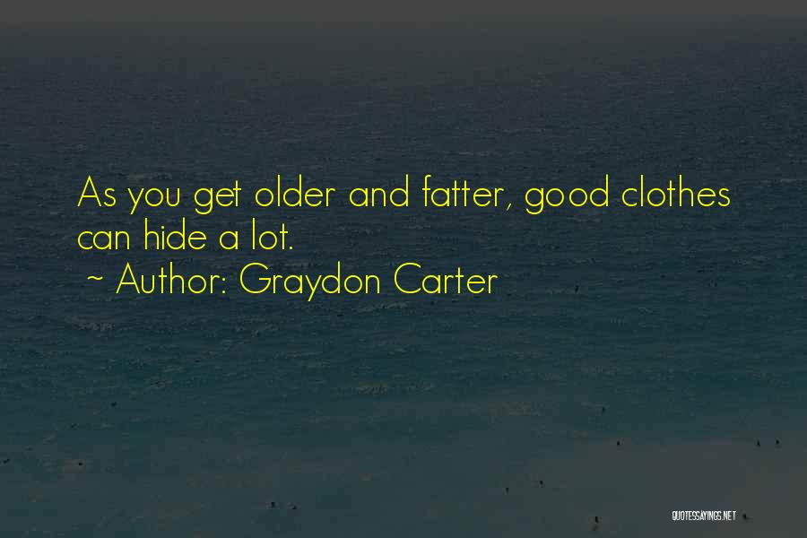 Graydon Carter Quotes 1075025