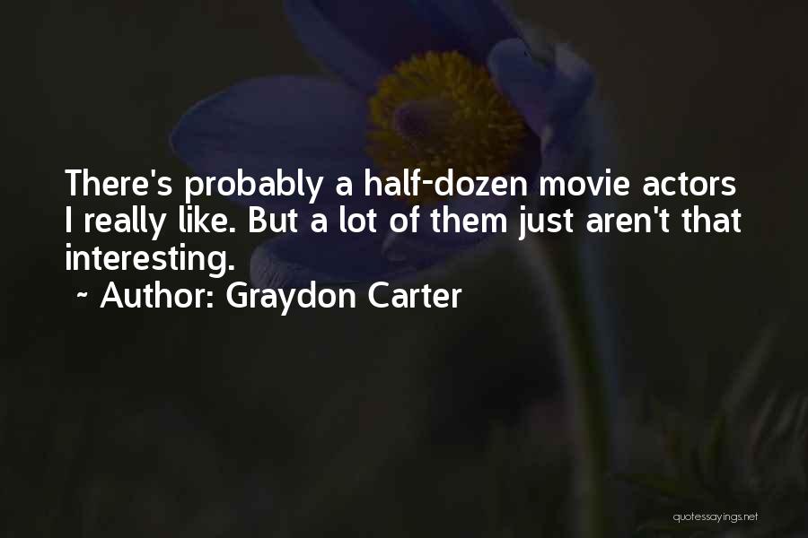 Graydon Carter Quotes 1344924