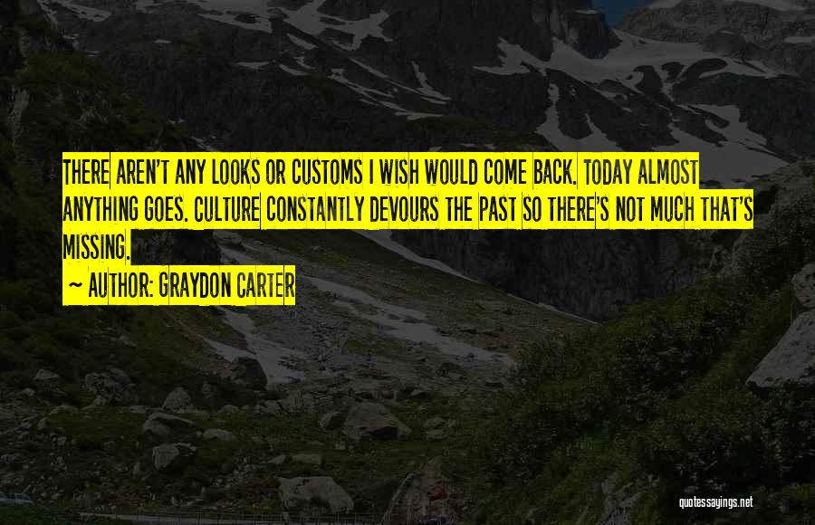 Graydon Carter Quotes 1450963