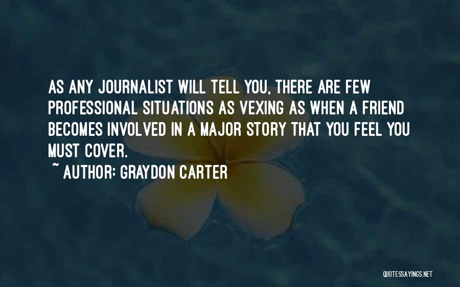 Graydon Carter Quotes 2242332