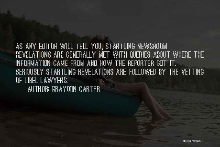 Graydon Carter Quotes 746982