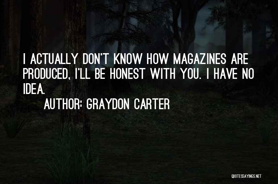 Graydon Carter Quotes 932118