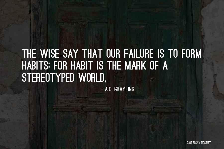 Grayling Quotes By A.C. Grayling Grayling Quotes By A.C. Grayling