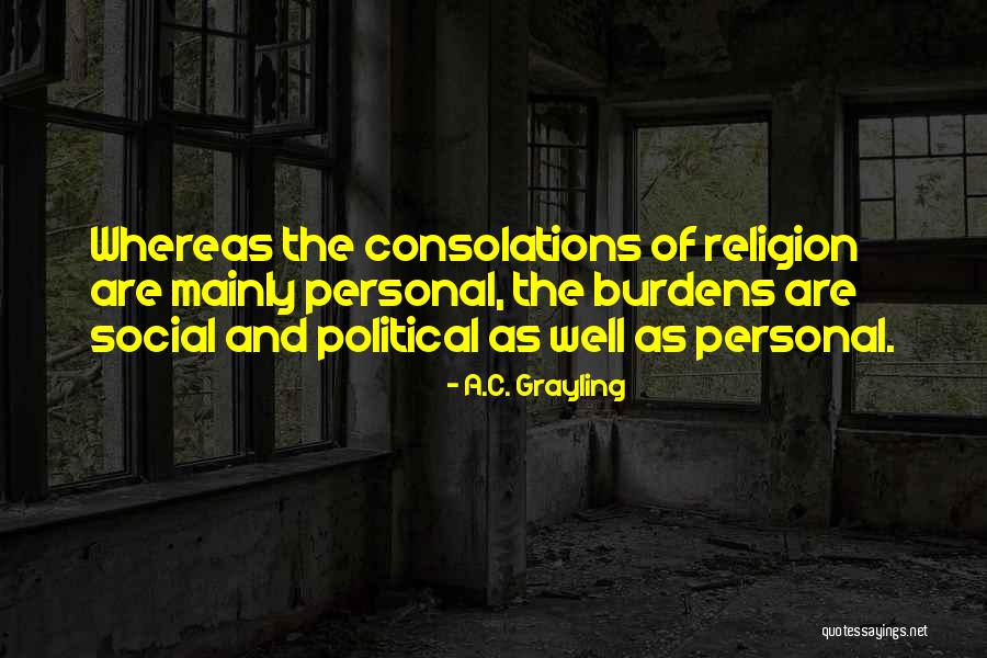 Grayling Quotes By A.C. Grayling Grayling Quotes By A.C. Grayling