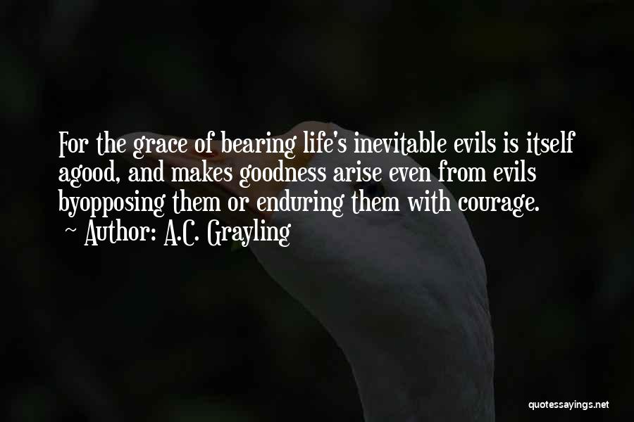 Grayling Quotes By A.C. Grayling