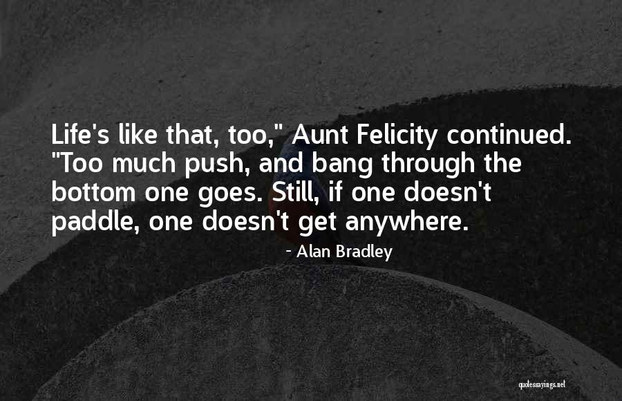 Graylyn Meadows Quotes By Alan Bradley Graylyn Meadows Quotes By Alan Bradley
