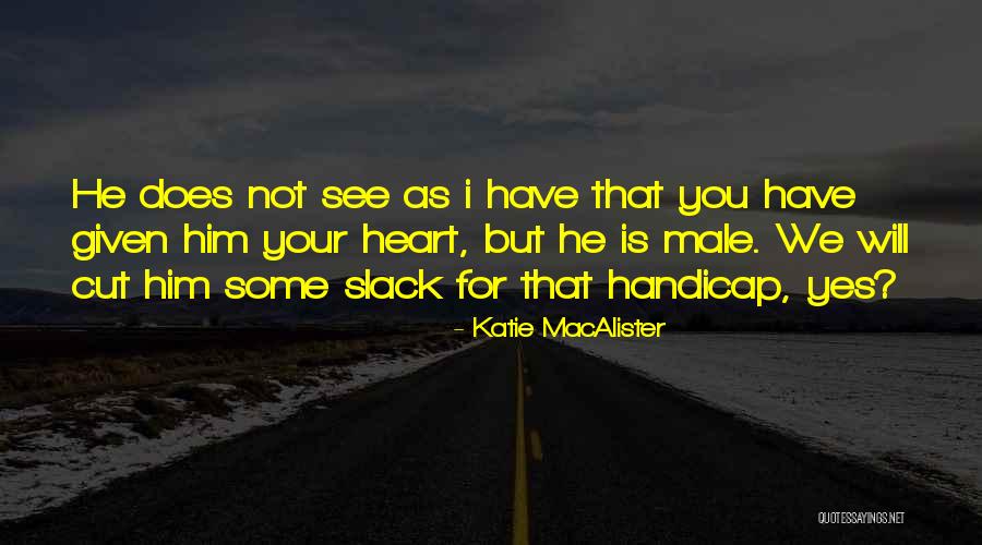 Graymalkin Shakespeare Quotes By Katie MacAlister Graymalkin Shakespeare Quotes By Katie MacAlister