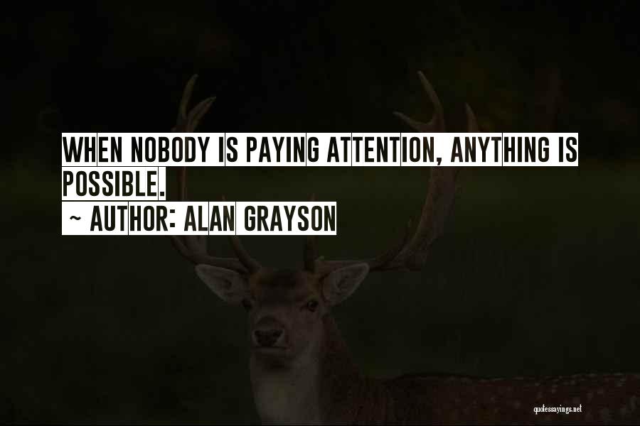 Grayson Quotes By Alan Grayson