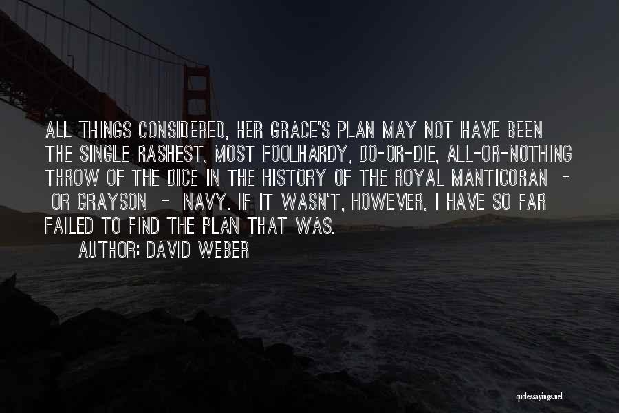 Grayson Quotes By David Weber