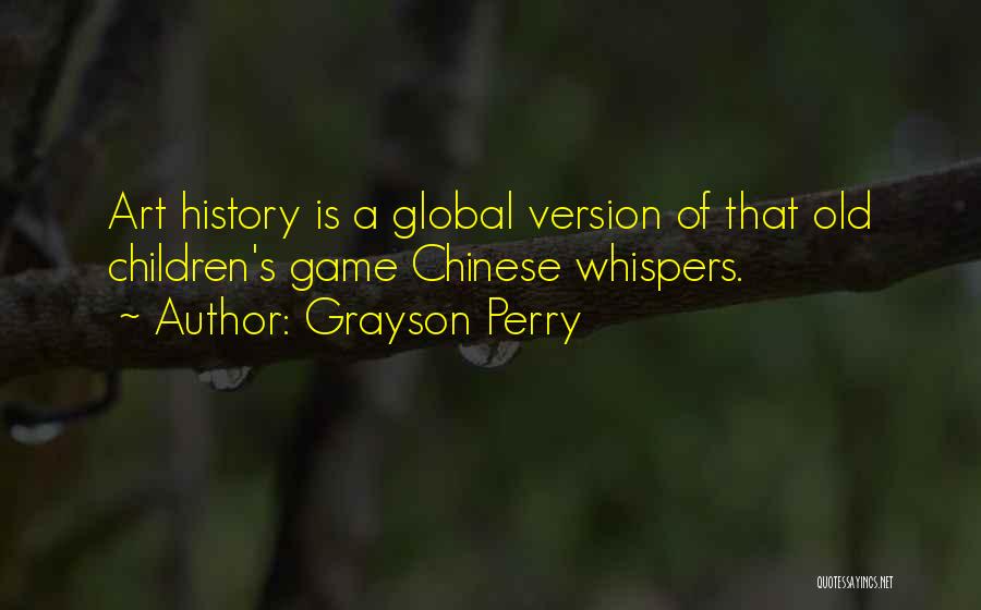 Grayson Quotes By Grayson Perry