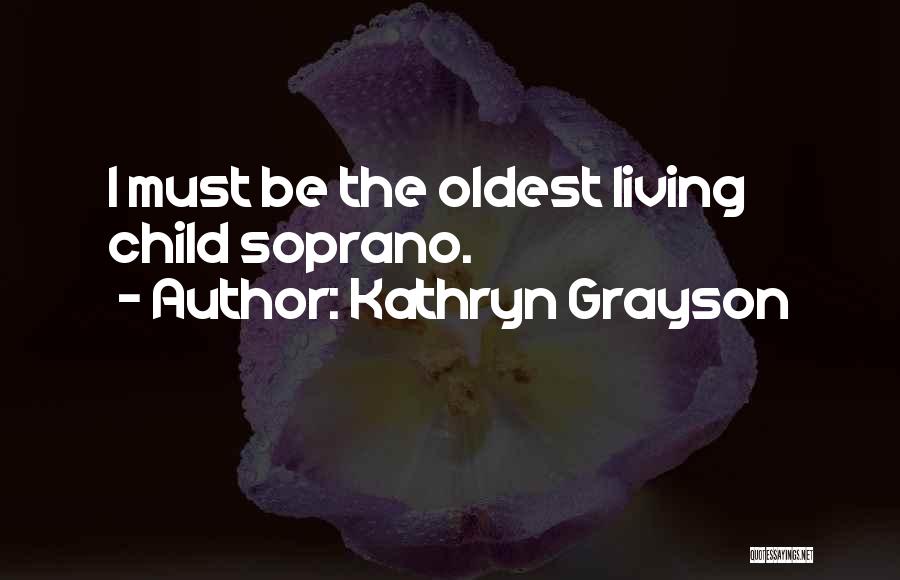 Grayson Quotes By Kathryn Grayson