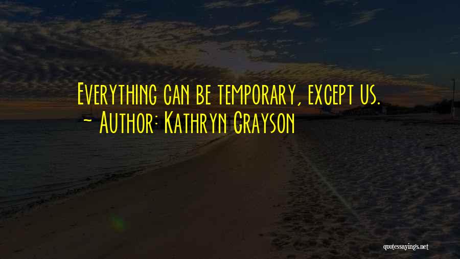 Grayson Quotes By Kathryn Grayson