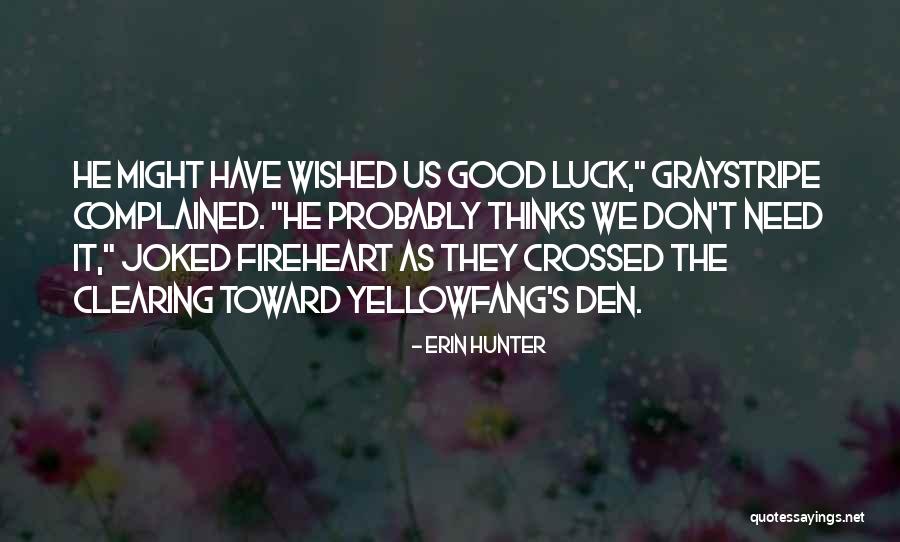 Graystripe And Fireheart Quotes By Erin Hunter Graystripe And Fireheart Quotes By Erin Hunter