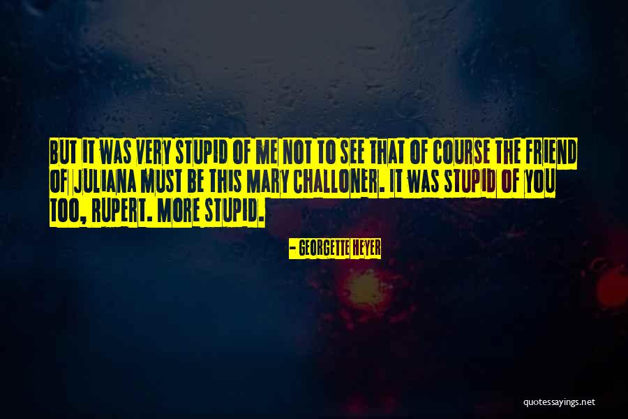 Graystripes Adventure Quotes By Georgette Heyer Graystripes Adventure Quotes By Georgette Heyer