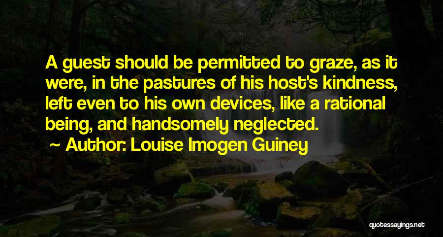 Graze Quotes By Louise Imogen Guiney