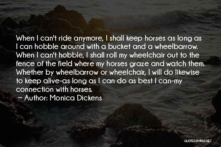 Graze Quotes By Monica Dickens