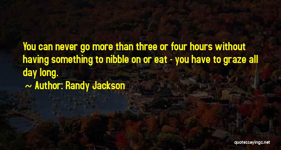 Graze Quotes By Randy Jackson