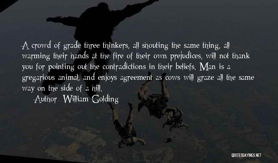 Graze Quotes By William Golding