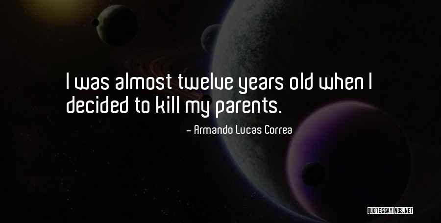 Grazed And Enthused Quotes By Armando Lucas Correa Grazed And Enthused Quotes By Armando Lucas Correa