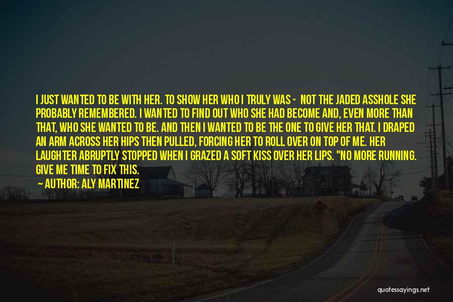 Grazed Quotes By Aly Martinez