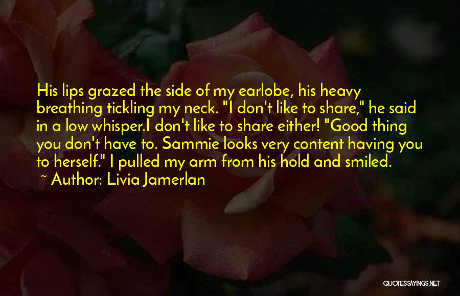 Grazed Quotes By Livia Jamerlan