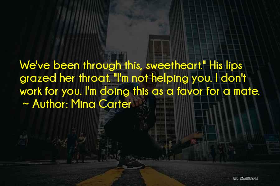 Grazed Quotes By Mina Carter