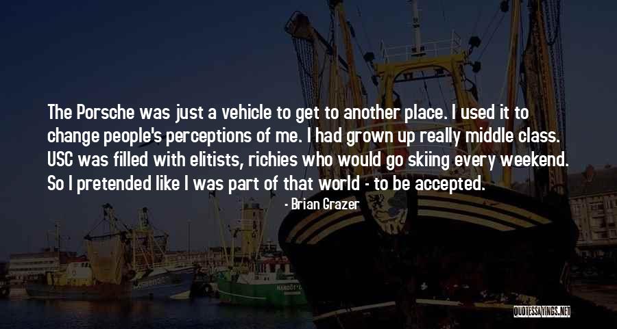 Grazer Quotes By Brian Grazer Grazer Quotes By Brian Grazer