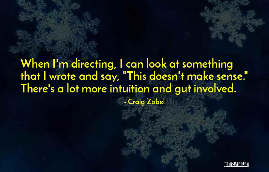 Grazhdanskaya Oborona Quotes By Craig Zobel Grazhdanskaya Oborona Quotes By Craig Zobel