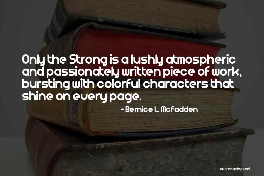 Grazianos Coral Gables Quotes By Bernice L. McFadden Grazianos Coral Gables Quotes By Bernice L. McFadden