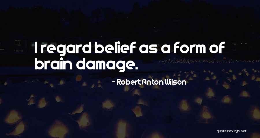 Grazianos Ontario Quotes By Robert Anton Wilson Grazianos Ontario Quotes By Robert Anton Wilson
