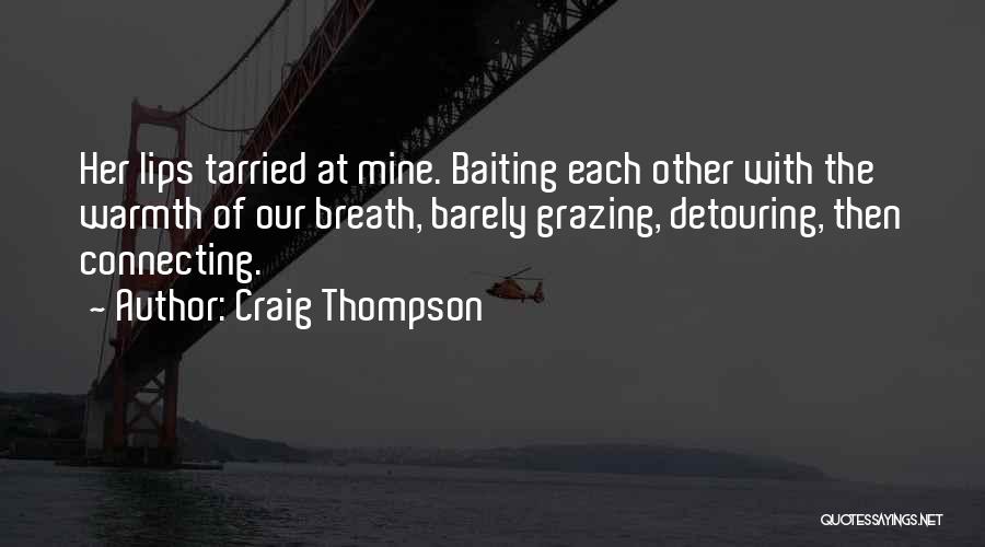 Grazing Quotes By Craig Thompson