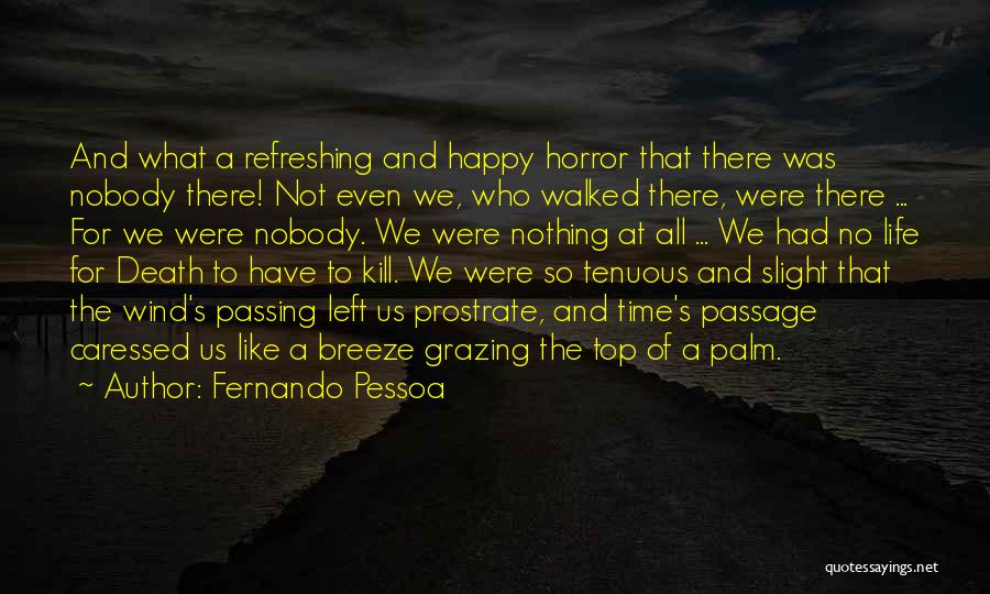 Grazing Quotes By Fernando Pessoa