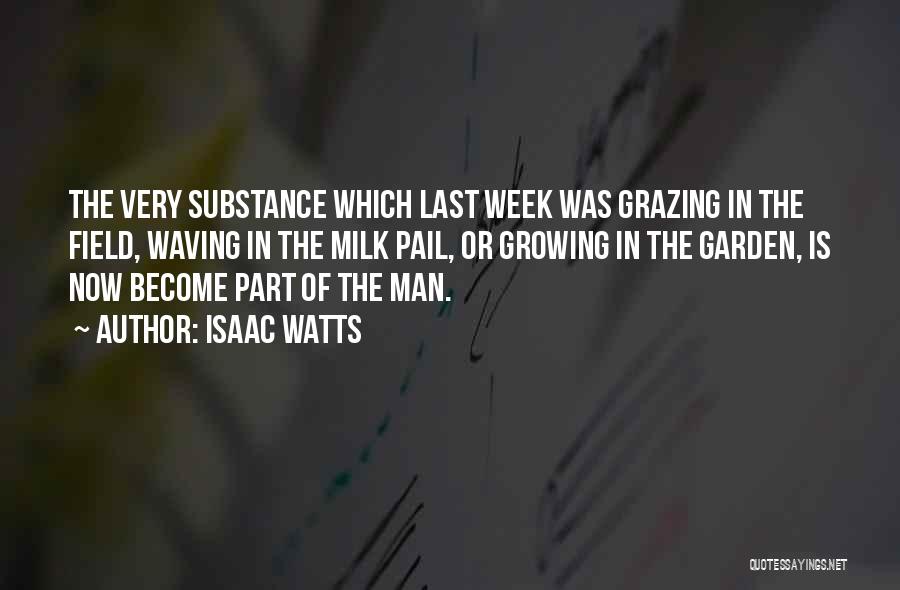 Grazing Quotes By Isaac Watts