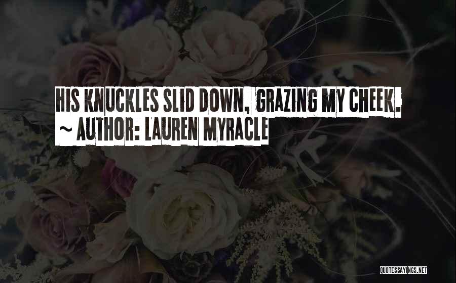 Grazing Quotes By Lauren Myracle