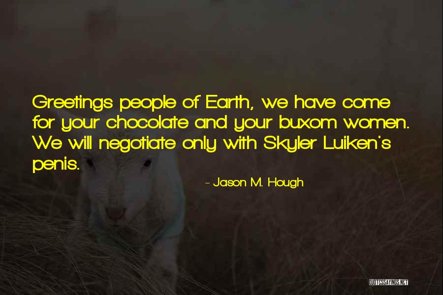 Grbich Quotes By Jason M. Hough Grbich Quotes By Jason M. Hough