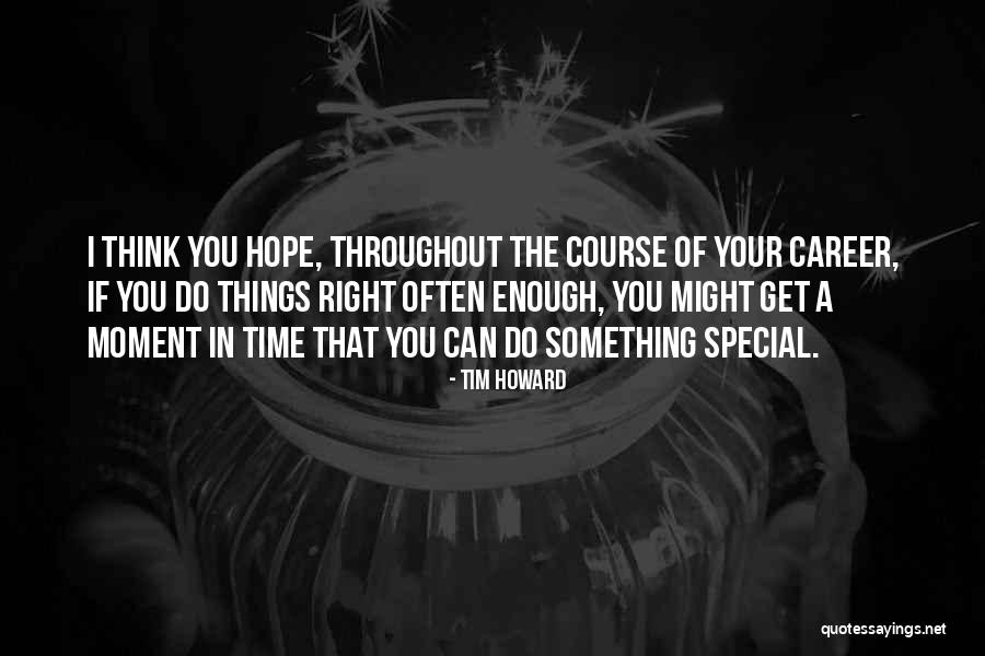 Grbin Prezime Quotes By Tim Howard Grbin Prezime Quotes By Tim Howard
