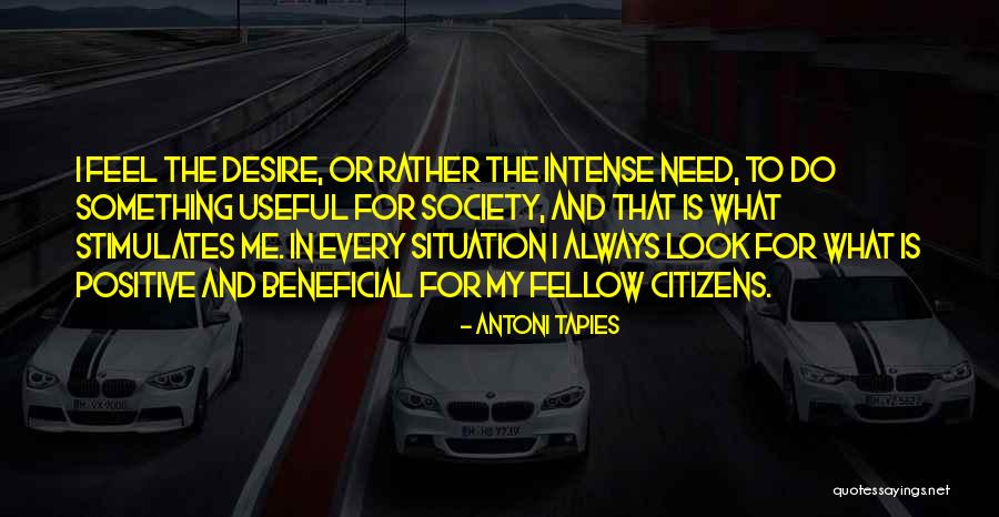 Grcs Lowering Quotes By Antoni Tapies Grcs Lowering Quotes By Antoni Tapies