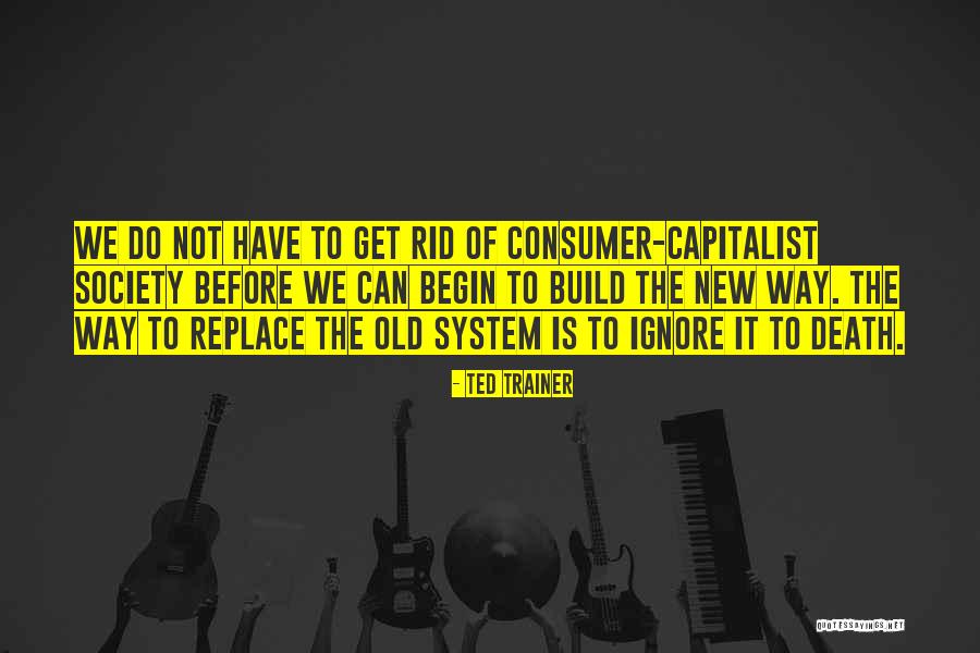 Grdm Quotes By Ted Trainer Grdm Quotes By Ted Trainer