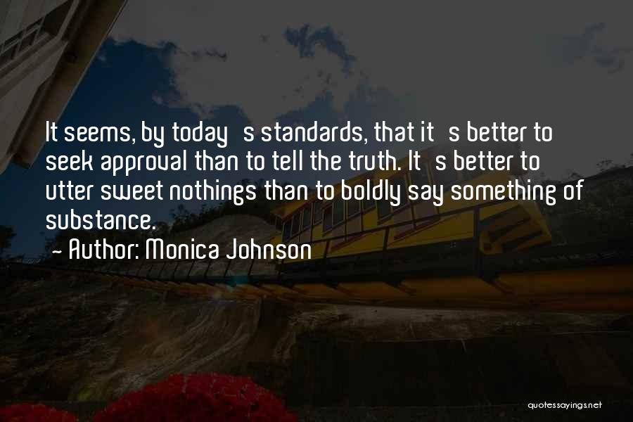 Gre Test Quotes By Monica Johnson