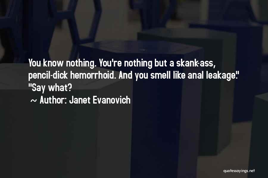 Greaser Gang Quotes By Janet Evanovich